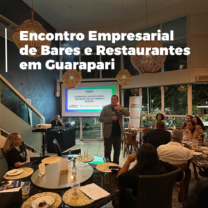 Encontro Empresarial de Bares e Restaurantes em Guarapari Destaca Benefícios e Parcerias para o Setor