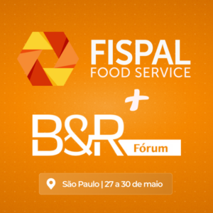 FISPAL 2025 e Fórum de Bares e Restaurantes: dois grandes eventos para quem vive a gestão do setor!